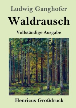 Waldrausch (Großdruck)