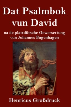Dat Psalmbok vun David (Großdruck)