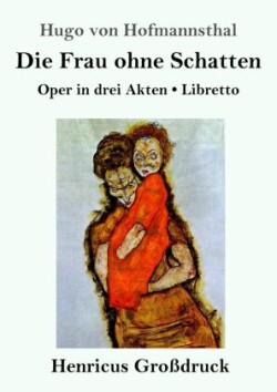 Frau ohne Schatten (Großdruck)