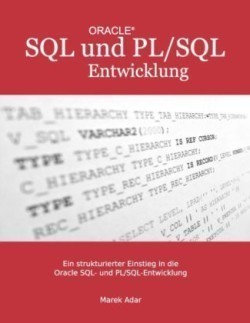 strukturierter Einstieg in die Oracle SQL und PL/SQL-Entwicklung