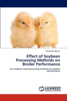 Effect of Soybean Processing Methods on Broiler Performance
