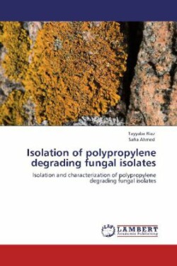 Isolation of polypropylene degrading fungal isolates
