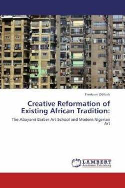 Creative Reformation of Existing African Tradition