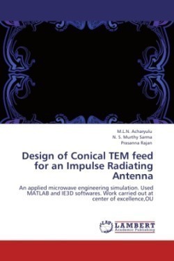 Design of Conical TEM feed for an Impulse Radiating Antenna