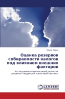Otsenka Rezervov Sobiraemosti Nalogov Pod Vliyaniem Vneshnikh Faktorov