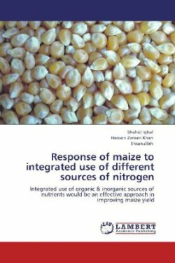 Response of maize to integrated use of different sources of nitrogen