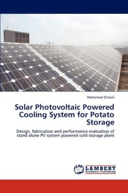 Solar Photovoltaic Powered Cooling System for Potato Storage