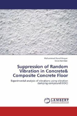 Suppression of Random Vibration in Concrete& Composite Concrete Floor