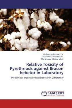 Relative Toxicity of Pyrethriods against Bracon hebetor in Laboratory