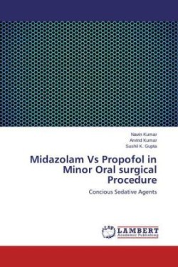 Midazolam Vs Propofol in Minor Oral surgical Procedure