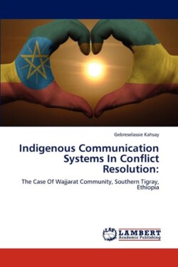 Indigenous Communication Systems In Conflict Resolution