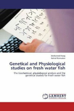 Genetical and Physiological Studies on Fresh Water Fish