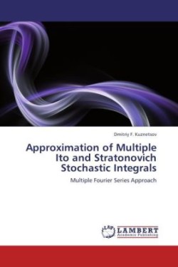 Approximation of Multiple Ito and Stratonovich Stochastic Integrals