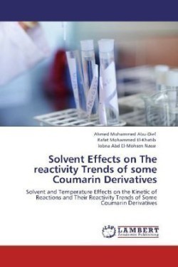 Solvent Effects on The reactivity Trends of some Coumarin Derivatives