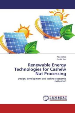 Renewable Energy Technologies for Cashew Nut Processing