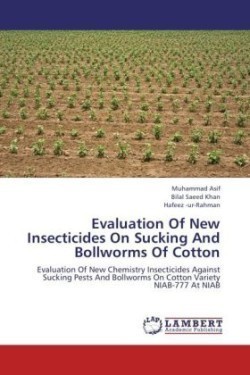 Evaluation of New Insecticides on Sucking and Bollworms of Cotton