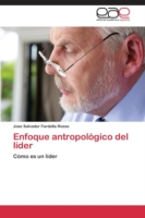 Enfoque antropológico del líder