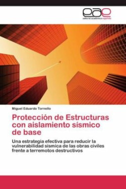 Protección de Estructuras con aislamiento sísmico de base