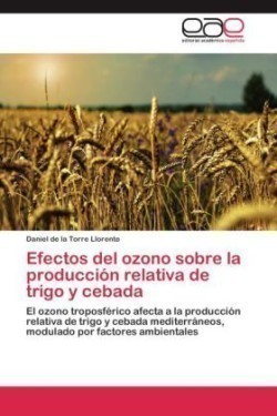 Efectos del Ozono Sobre La Produccion Relativa de Trigo y Cebada