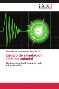 Equipo de Simulacion Sismica Uniaxial