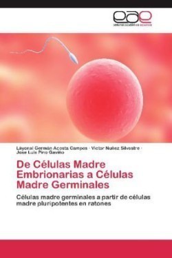 de Celulas Madre Embrionarias a Celulas Madre Germinales