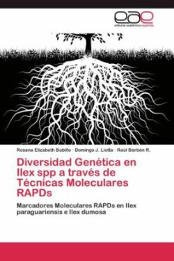 Diversidad Genética en Ilex spp a través de Técnicas Moleculares RAPDs