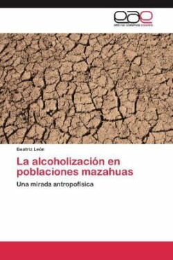 Alcoholizacion En Poblaciones Mazahuas