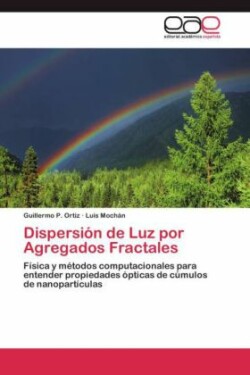 Dispersión de Luz por Agregados Fractales