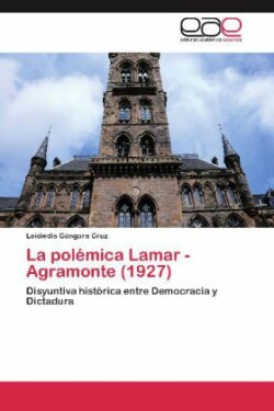 polemica Lamar - Agramonte (1927)