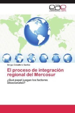 Proceso de Integracion Regional del Mercosur
