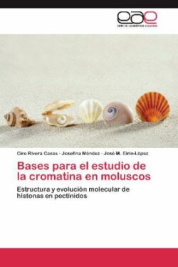 Bases Para El Estudio de La Cromatina En Moluscos