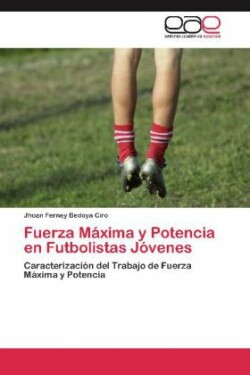 Fuerza Maxima y Potencia En Futbolistas Jovenes