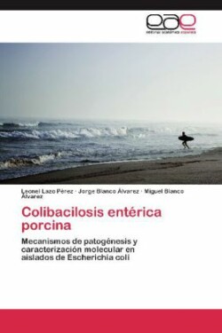 Colibacilosis Enterica Porcina