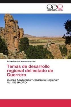 Temas de Desarrollo Regional del Estado de Guerrero