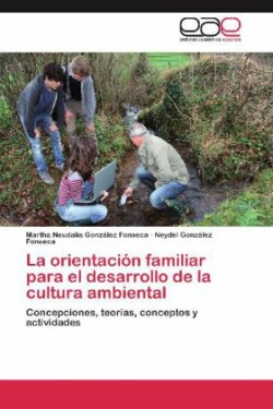 Orientacion Familiar Para El Desarrollo de La Cultura Ambiental