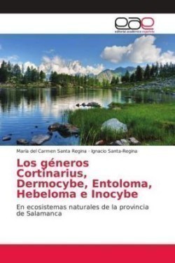 géneros Cortinarius, Dermocybe, Entoloma, Hebeloma e Inocybe