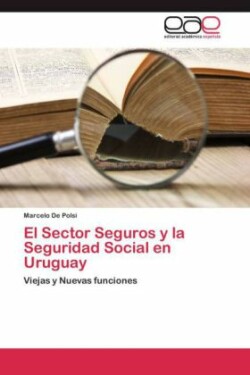Sector Seguros y La Seguridad Social En Uruguay