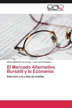 Mercado Alternativo Bursatil y La Economia