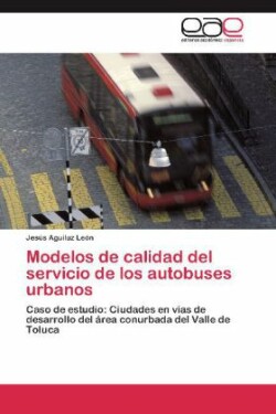 Modelos de Calidad del Servicio de Los Autobuses Urbanos