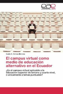 Campus Virtual Como Medio de Educacion Alternativo En El Ecuador