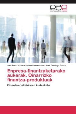 Enpresa-Finantzaketarako Aukerak. Oinarrizko Finantza-Produktuak