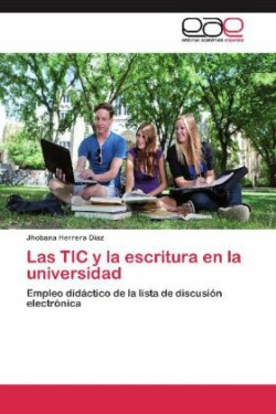 Tic y La Escritura En La Universidad