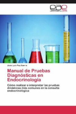 Manual de Pruebas Diagnosticas En Endocrinologia