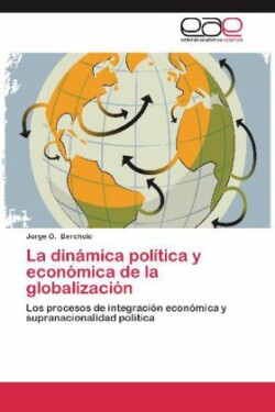 Dinamica Politica y Economica de La Globalizacion