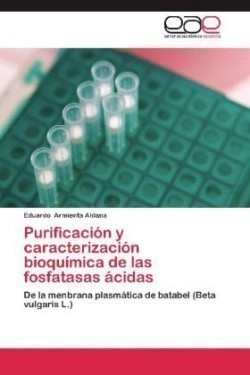 Purificacion y Caracterizacion Bioquimica de Las Fosfatasas Acidas