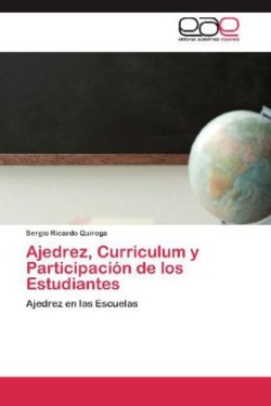 Ajedrez, Curriculum y Participacion de Los Estudiantes