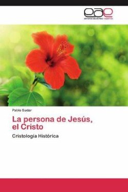 Persona de Jesus, El Cristo