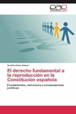 Derecho Fundamental a la Reproduccion En La Constitucion Espanola