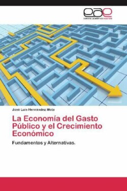 Economia del Gasto Publico y El Crecimiento Economico