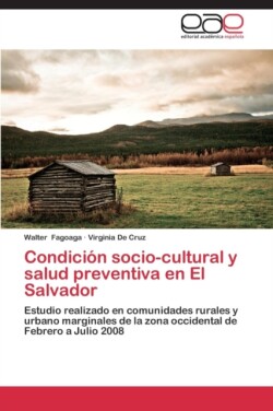 Condicion Socio-Cultural y Salud Preventiva En El Salvador